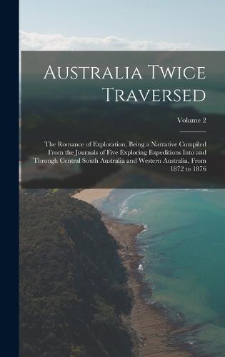 Australia Twice Traversed