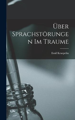 Über Sprachstörungen Im Traume