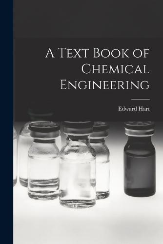 A Text Book of Chemical Engineering
