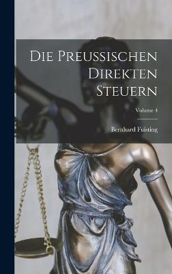 Die Preussischen Direkten Steuern; Volume 4
