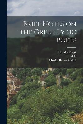 Brief Notes on the Greek Lyric Poets