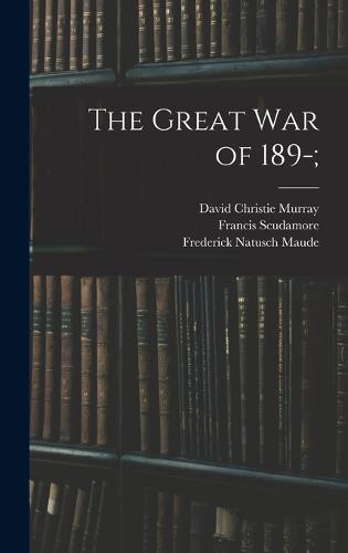 The Great war of 189-;