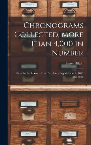 Chronograms Collected, More Than 4,000 in Number