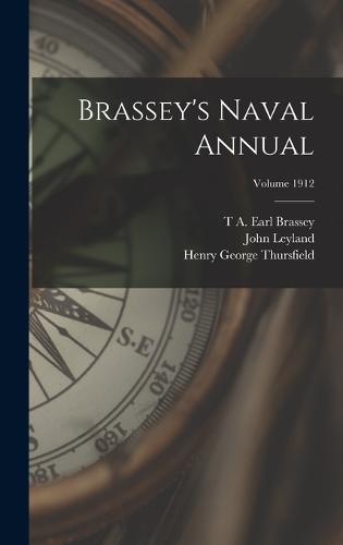 Brassey's Naval Annual; Volume 1912