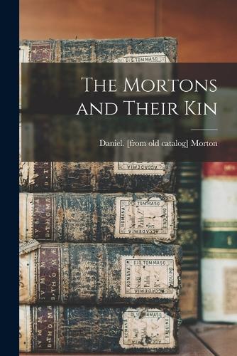 The Mortons and Their Kin