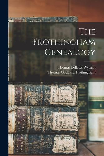 The Frothingham Genealogy