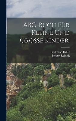 ABC-Buch für kleine und grosse Kinder.