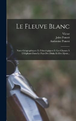Le Fleuve Blanc