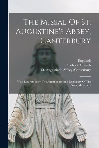 The Missal Of St. Augustine's Abbey, Canterbury