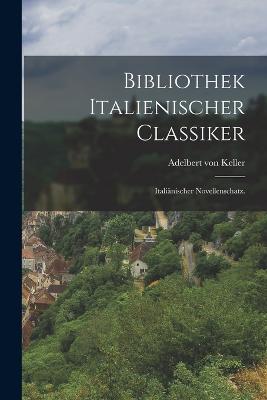 Bibliothek italienischer Classiker