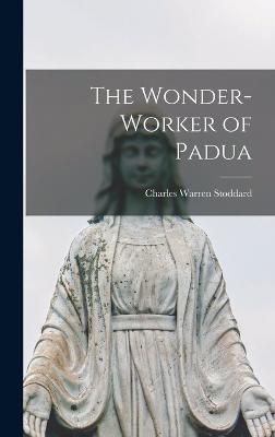 The Wonder-worker of Padua