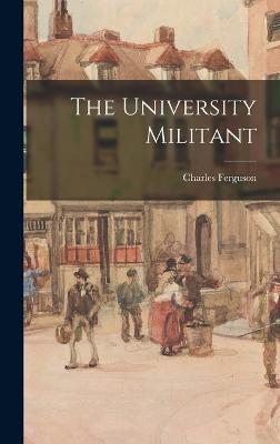 The University Militant