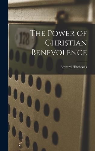 The Power of Christian Benevolence
