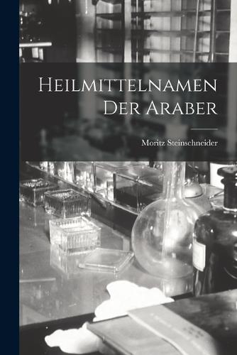 Heilmittelnamen Der Araber