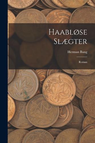 Haabløse Slægter