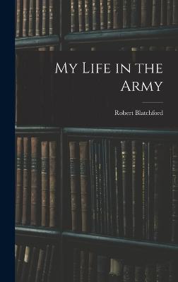 My Life in the Army