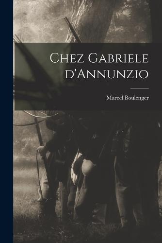 Chez Gabriele d'Annunzio