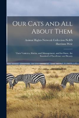 Our Cats and all About Them