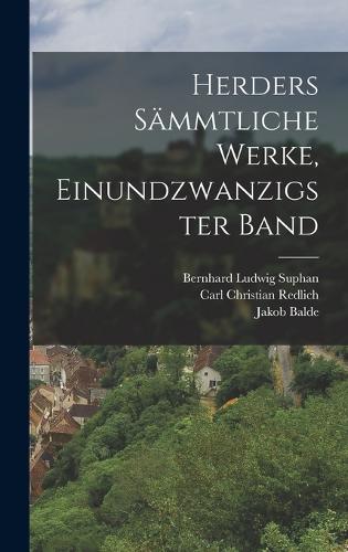Herders Sämmtliche Werke, Einundzwanzigster band