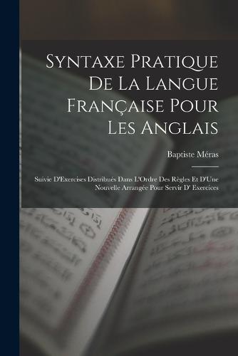 Syntaxe Pratique De La Langue Française Pour Les Anglais