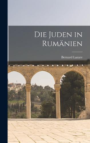 Die Juden in Rumänien