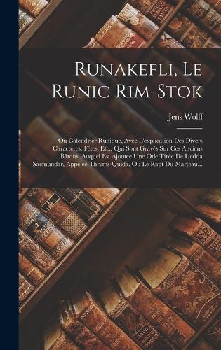 Runakefli, Le Runic Rim-Stok