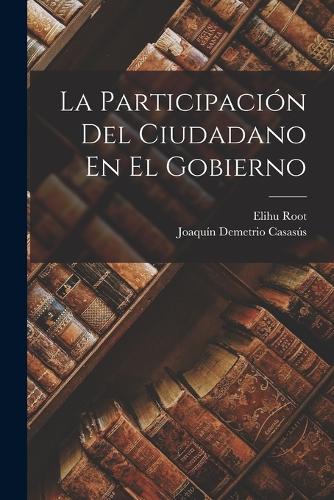 La Participación Del Ciudadano En El Gobierno