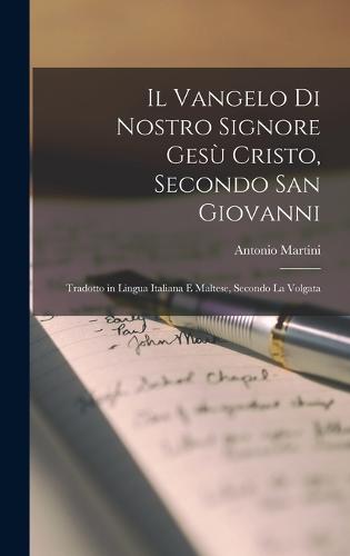 Il Vangelo Di Nostro Signore Gesù Cristo, Secondo San Giovanni