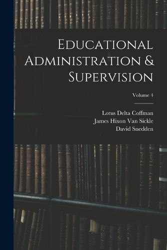 Educational Administration & Supervision; Volume 4