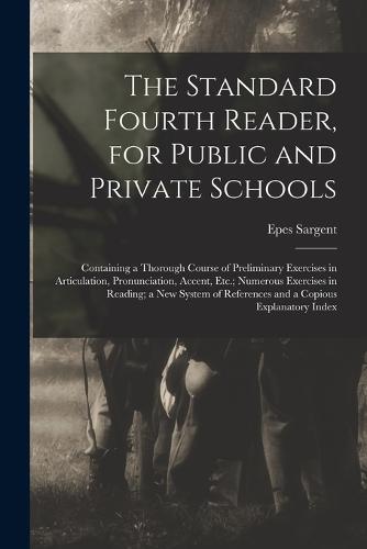 The Standard Fourth Reader, for Public and Private Schools