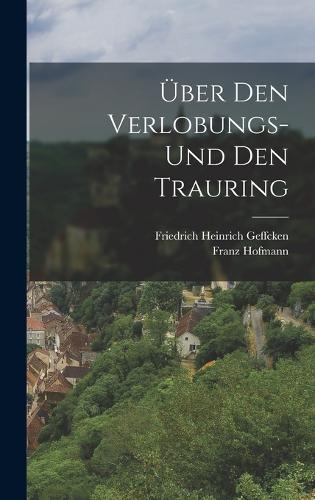 Über den Verlobungs- und den Trauring