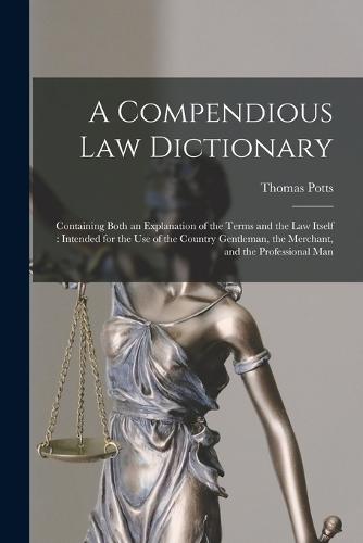A Compendious Law Dictionary