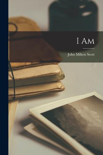 I Am