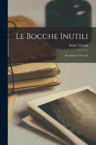 Le bocche inutili