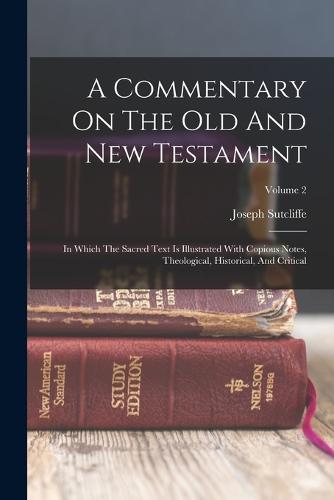 A Commentary On The Old And New Testament