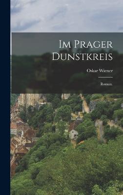 Im Prager Dunstkreis