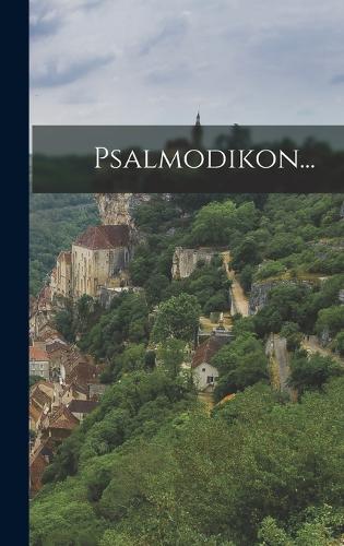 Psalmodikon...