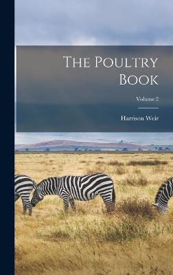 The Poultry Book; Volume 2