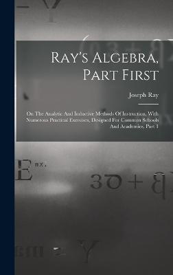 Ray's Algebra, Part First
