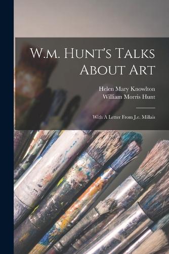 W.m. Hunt's Talks About Art