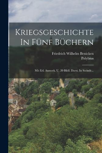Kriegsgeschichte In Fünf Büchern