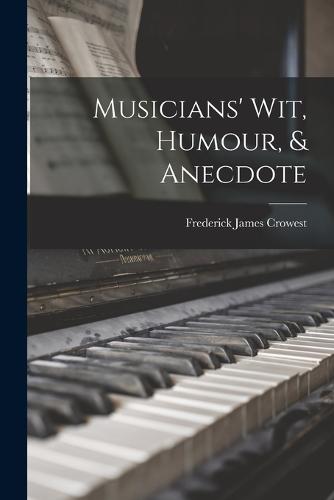Musicians' Wit, Humour, & Anecdote