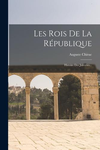 Les Rois De La République