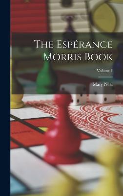 The Espérance Morris Book; Volume 1
