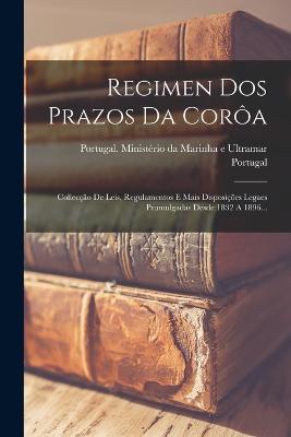 Regimen Dos Prazos Da Corôa