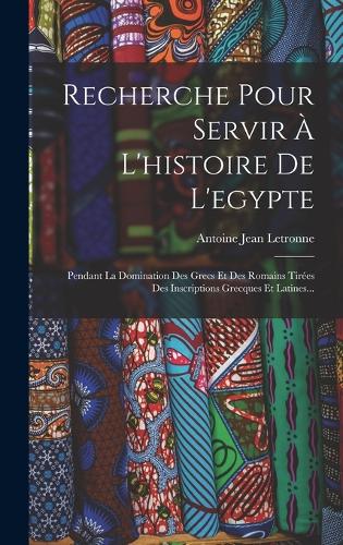 Recherche Pour Servir À L'histoire De L'egypte