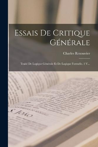 Essais De Critique Générale