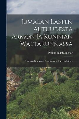 Jumalan Lasten Autuudesta Armon Ja Kunnian Waltakunnassa