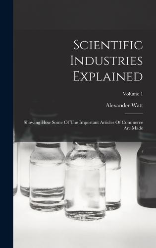 Scientific Industries Explained