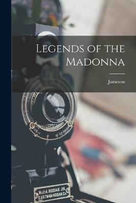 Legends of the Madonna